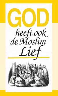 God heeft ook de moslim lief