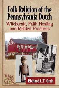 Folk Religion of the Pennsylvania Dutch