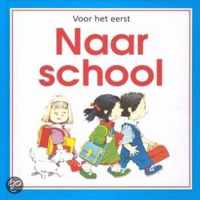 Voor Het Eerst Naar School