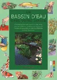 Un bassin d'eau dans votre jardin