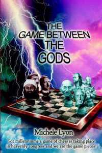 The Game between the Gods