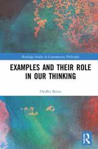 Examples and Their Role in Our Thinking