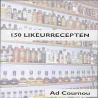 150 Likeurrecepten - Ad Coumou - Paperback (9789080073562)