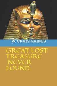 Great Lost Treasure Never Found