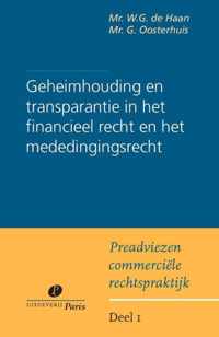 Preadviezen commerciele rechtspraktijk  -   Geheimhouding en transparantie bij financieel toezicht en in het mededingingsrecht