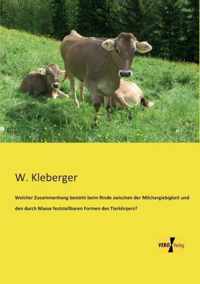 Welcher Zusammenhang besteht beim Rinde zwischen der Milchergiebigkeit und den durch Masse feststellbaren Formen des Tierkoerpers?