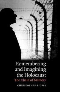 Remembering And Imagining The Holocaust