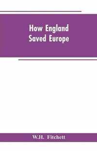 How England Saved Europe
