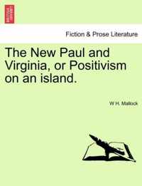 The New Paul and Virginia, or Positivism on an Island.