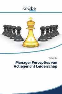 Manager percepties van actiegericht leiderschap