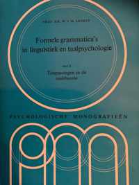 Formele grammatica's in linguïstiek en taalpsychologie Deel II: Toepassingen in de taaltheorie