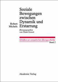 Soziale Bewegungen Zwischen Dynamik Und Erstarrung. Essays Zur Arbeiter-, Frauen- Und Nationalen Bewegung