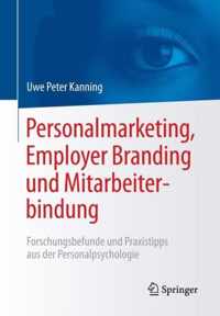 Personalmarketing, Employer Branding Und Mitarbeiterbindung