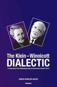 The Klein-Winnicott Dialectic