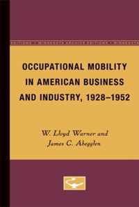 Occupational Mobility in American Business and Industry, 1928-1952