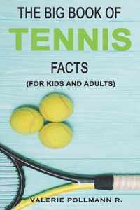 The Big Book of TENNIS Facts