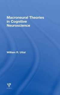 Macroneural Theories in Cognitive Neuroscience