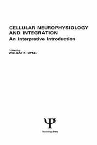 Cellular Neurophysiology and Integration