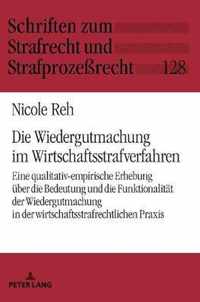 Die Wiedergutmachung Im Wirtschaftsstrafverfahren