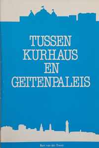 Tussen Kurhaus en geitenpaleis