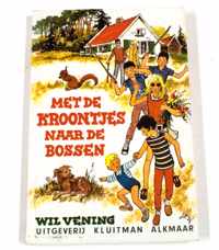 Met de kroontjes naar de bossen