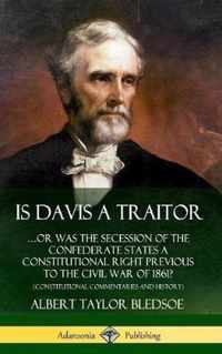 Is Davis a Traitor