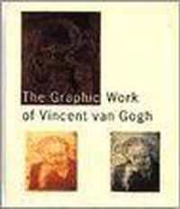 The graphic work of Vincent van Gogh
