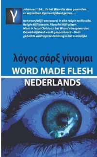 Word made flesh - Nederlands