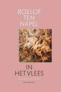 In het vlees - Roelof ten Napel - Paperback (9789048853571)