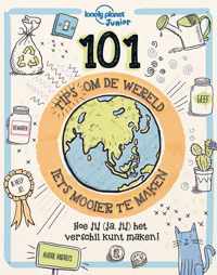 101 Tips om de Wereld (iets) mooier te maken  -   101 Tips om de Wereld (iets) mooier te maken