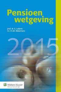 Pensioenwetgeving 2015