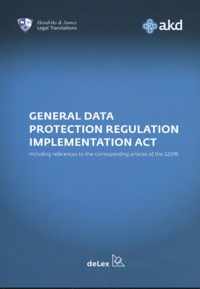 Uitvoeringswet Algemene Verordening Gegevensbescherming / General Data Protection Regulation Implementation Act