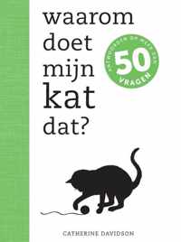 Waarom doet mijn kat dat?