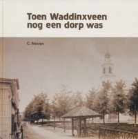 Toen waddinxveen nog een dorp was