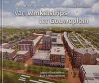 Van winkelstrips tot Gouweplein