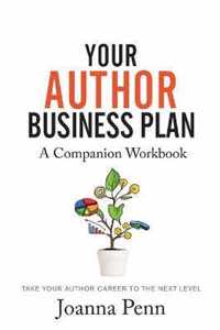 Your Author Business Plan. Companion Workbook