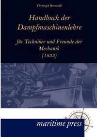 Handbuch Der Dampfmaschinenlehre Fur Techniker Und Freunde Der Mechanik