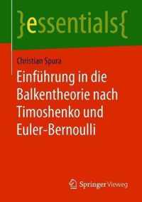 Einfuehrung in die Balkentheorie nach Timoshenko und Euler Bernoulli
