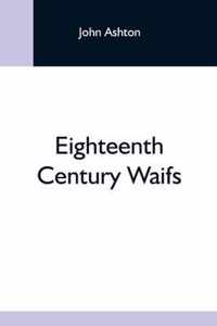 Eighteenth Century Waifs