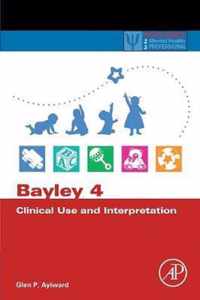 Bayley 4 Clinical Use and Interpretation