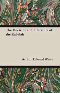 The Doctrine and Literature of the Kabalah