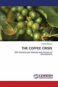 The Coffee Crisis