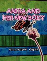 Anika and Her New Body