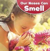 Our Noses Can Smell