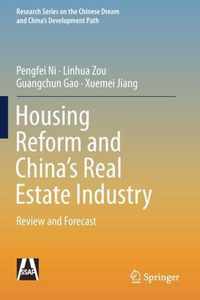 Housing Reform and China's Real Estate Industry