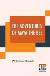 The Adventures Of Maya The Bee