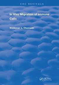 In Vivo Migration of Immune Cells