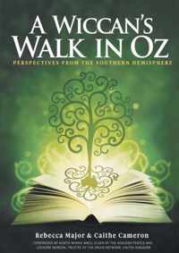 A Wiccan's Walk In Oz