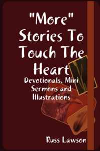 More  Stories to Touch the Heart