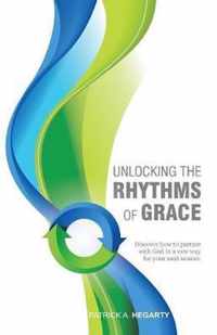 Unlocking the Rhythms of Grace